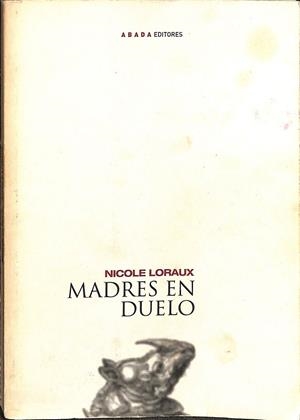 MADRES EN DUELO | LORAUX, NICOLE
