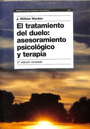 EL TRATAMIENTO DEL DUELO: ASESORAMIENTO PSICOLÓGICO Y TERAPIA | L. WILLIAM WORDEN