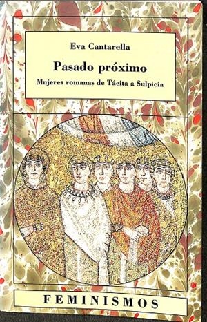 PASADO PROXIMO | EVA CANTARELLA