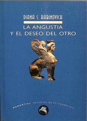 LA ANGUSTIA Y EL DESEO DEL OTRO | DIANA S. RAABINOVICH
