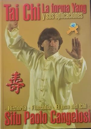 TAI CHI. LA FORMA YANG Y SUS APLICACIONES | SIFU PAOLO CANGELOSI