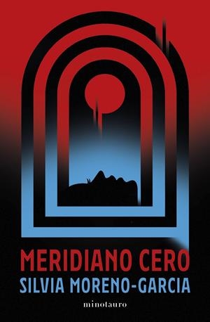 MERIDIANO CERO | MORENO-GARCÍA, SILVIA