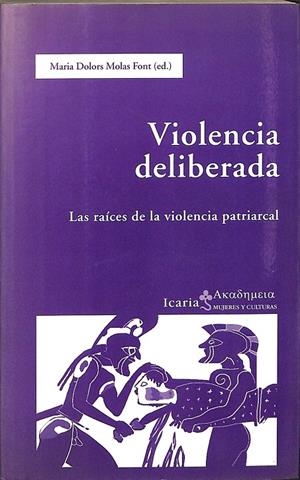 VIOLENCIA DELIBERADA | MARIA DOLORS MOLAS FONT