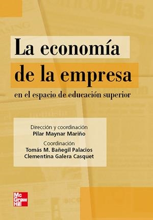 LA ECONOMIA DE LA EMPRESA EN EL ESPACIO DE LA EDUCACION | MAYNAR,PILAR/BAÑEGIL,TOMÁS/GALERA,CLEMENTINA