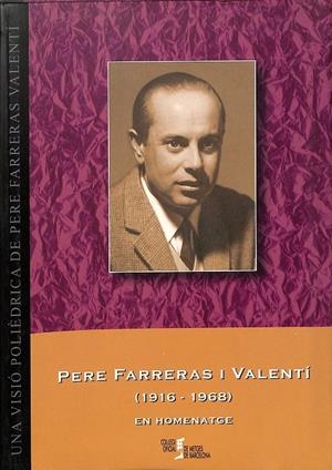 EN HOMENATGE PERE FARRERAS I VALENTI (1916-1968) (CATALÁN) | V.V.A