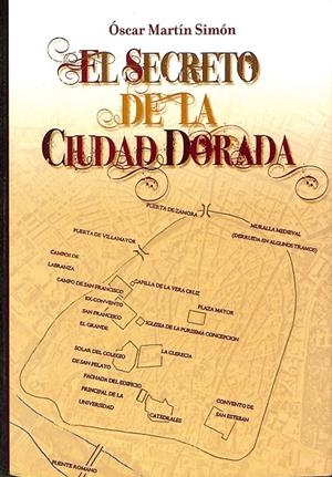 EL SECRETO DE LA CIUDAD DORADA | OSCAR MARTIN SIMON