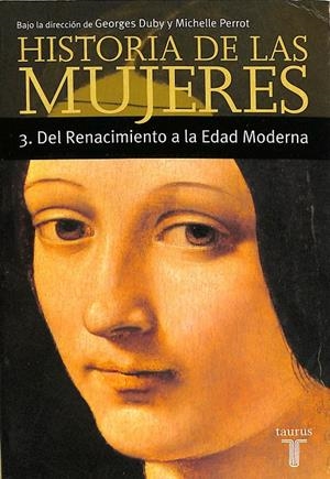 HISTORIA DE LAS MUJERES. 3 -  DEL RENACIMIENTO A LA EDAD MODERNA.  | V.V.A