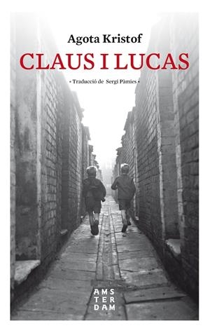 CLAUS I LUCAS (CATALÁN) | KRISTOF, AGOTA