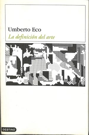 LA DEFINICIÓN DEL ARTE | UMBERTO ECO