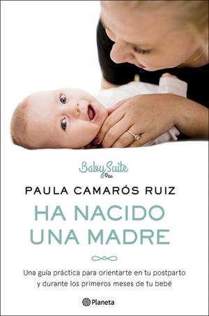 HA NACIDO UNA MADRE | CAMARÓS RUIZ, PAULA