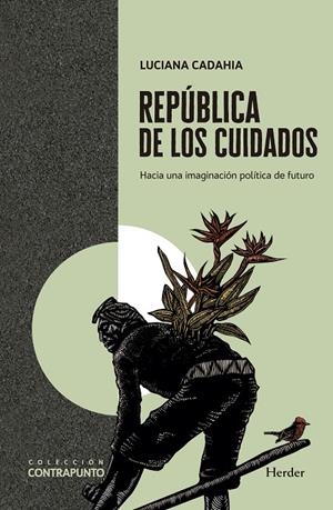 REPÚBLICA DE LOS CUIDADOS | CADAHIA, LUCIANA