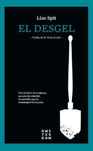 EL DESGEL (CATALÁN) | SPIT, LIZE