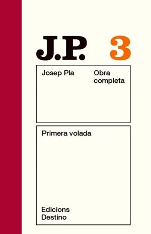 PRIMERA VOLADA. VOLUM 3 (PRECINTADO) (CATALÁN) | PLA, JOSEP