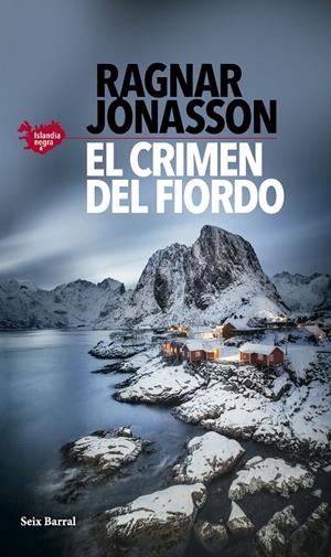 EL CRIMEN DEL FIORDO (SERIE ISLANDIA NEGRA 6) | JÓNASSON, RAGNAR