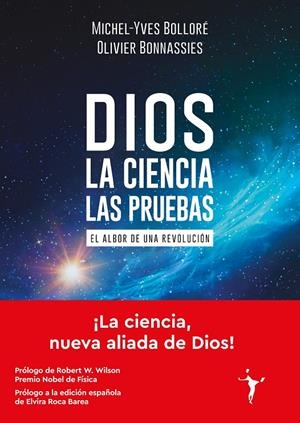 DIOS - LA CIENCIA - LAS PRUEBAS | BOLLORÉ, MICHEL-YVES/BONNASSIES, OLIVIER