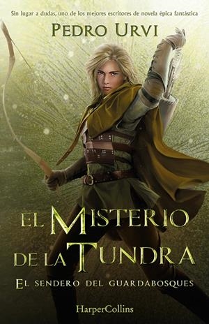 EL MISTERIO DE LA TUNDRA: (EL SENDERO DEL GUARDABOSQUES, LIBRO 3) | URVI, PEDRO
