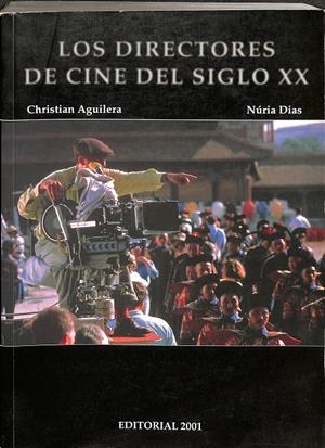 LOS DIRECTORES DE CINE DEL SIGLO XX | CHRISTIAN AGUILERA, NURIA DIAS