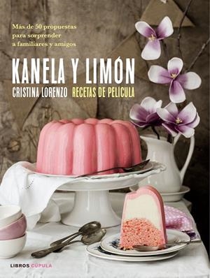 KANELA Y LIMÓN, RECETAS DE PELÍCULA | LORENZO, CRISTINA