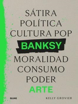 BANKSY. SÁTIRA, POLÍTICA... | GROVIER, KELLY