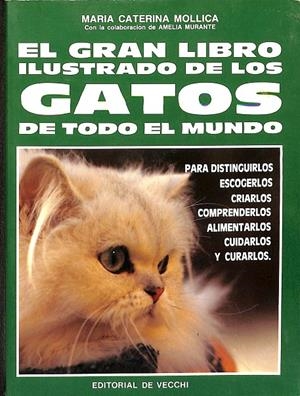 EL GRAN LIBRO ILUSTRADO DE LOS GATOS DE TODO EL MUNDO. | MARIA CATERINA MOLLICA