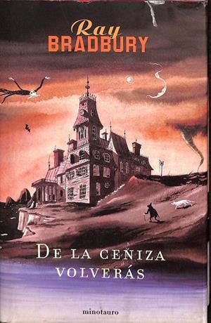 DE LA CENIZA VOLVERÁS | RAY BRADBURY