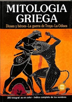 MITOLOGIA GRIEGA. DIOSES Y HEROES. LA GUERRA DE TROYA. LA ODISEA | KATERINA SERVI