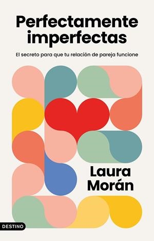 PERFECTAMENTE IMPERFECTAS | MORÁN, LAURA