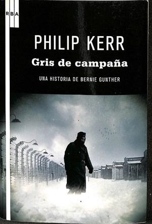GRIS DE CAMPAÑA | KERR, PHILIP