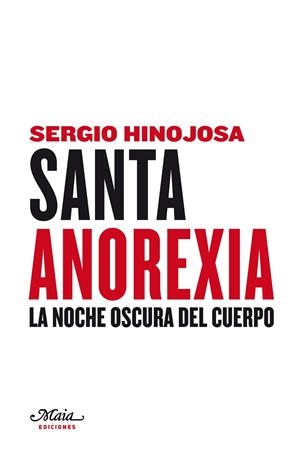 SANTA ANOREXIA | HINOJOSA, SERGIO