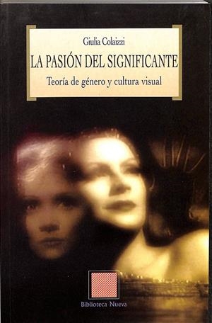 LA PASIÓN DEL SIGNIFICANTE | GIULIA COLAIZZI
