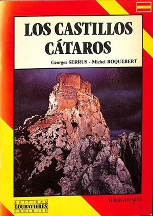 LSO CASTILLOS CÁTAROS. | GEORGES SERRUS, MICHEL ROQUEBERT