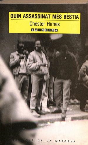QUIN ASSASSINAT MÉS BÈSTIA. (CATALÁN) | CHESTER HIMES