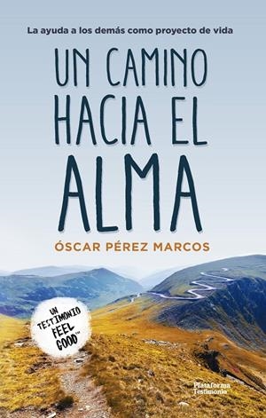 UN CAMINO HACIA EL ALMA | PÉREZ MARCOS, ÓSCAR