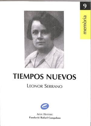 TIEMPOS NUEVOS.  | LEONOR SERRANO