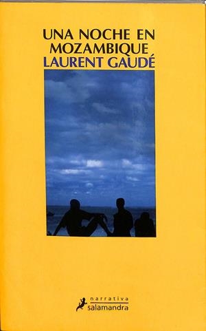 UNA NOCHE EN MOZAMBIQUE | GAUDÉ, LAURENT