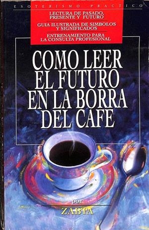 COMO LEER EL FUTURO EN LA BORRA DEL CAFE | V.V.A