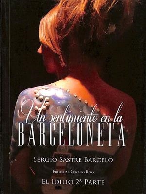 UN SENTIMIENTO EN LA BARCELONETA | SASTRE BARCELÓ, SERGIO