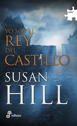 YO SOY EL REY DEL CASTILLO | HILL, SUSAN