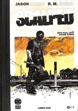 SCALPED: EDICIÓN DELUXE LIMITADA EN BLANCO Y NEGRO - VOL. 01 | AARON, JASON