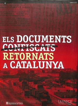 ELS DOCUMENTS CONFISCATS/RETORNATS A CATALUNYA (CATALÁN) | V.V.A