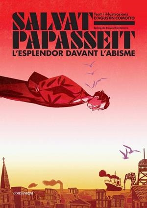 SALVAT-PAPASSEIT. L'ESPLENDOR DAVANT L'ABISME (CATALÁN) | COMOTTO, AGUSTÍN