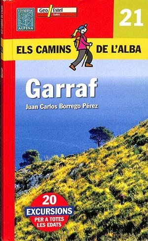 GARRAF. ELS CAMINS DE L`ALBA (CATALÁN) | JUAN CARLOS BORREGO PÉREZ