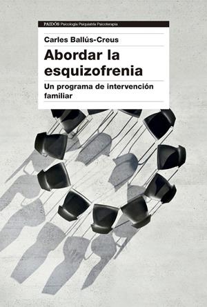 ABORDAR LA ESQUIZOFRENIA | BALLÚS CREUS, CARLES
