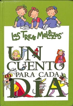 UN CUENTO PARA CADA DÍA CON LAS TRES MELLIZAS | CAPDEVILA, ROSER