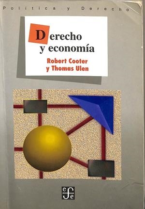 DERECHO Y ECONOMÍA.  | ROBERT COOTER Y THOMAS ULEN 