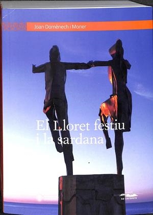EL LLORET FESTIU I LA SARDANA  (CATALÁN) | DOMÈNECH I MONER, JOAN
