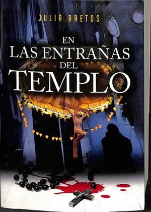 EN LAS ENTRAÑAS DEL TEMPLO | BRETOS, JULIÀ