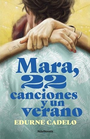 MARA, 22 CANCIONES Y UN VERANO | CADELO, EDURNE