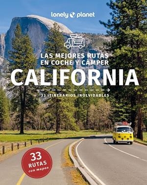 LAS MEJORES RUTAS EN COCHE Y CÁMPER POR CALIFORNIA 1 | BENDER, ANDREW/ATKINSON, BRETT/BALFOUR, AMY C./BING, ALISON/BONETTO, CRISTIAN/BRASH, CELESTE/BREMNER