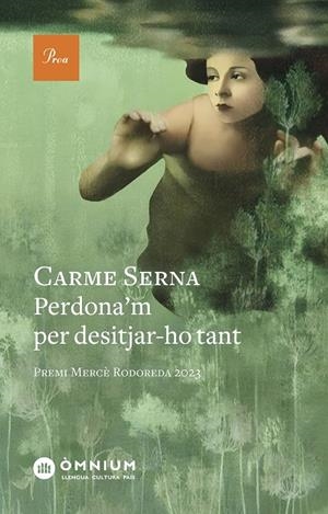 PERDONA'M PER DESITJAR-HO TANT (CATALÁN) | SERNA, CARME